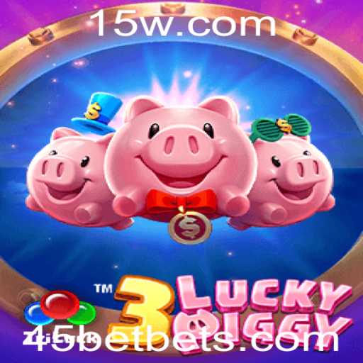 Explorando o Universo do Jogo 3LUCKYPIGGY com 45bet