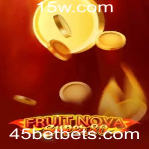 Descubra o Mundo de FruitNovaSuper80 com 45bet