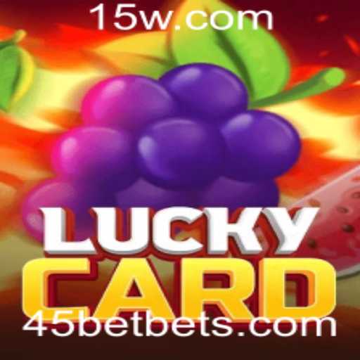 Explorando o Mundo do LuckyCard e a Estratégia 45bet