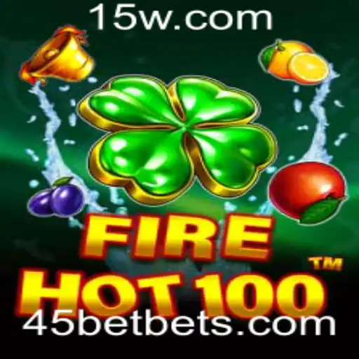 Descubra as Emoções de FireHot100 com 45bet