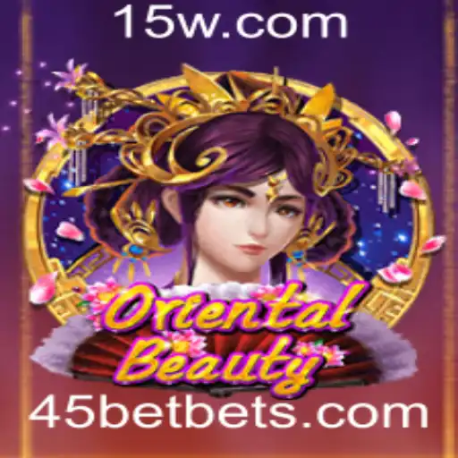 Descubra o Fascinante Mundo do Jogo OrientalBeauty e Como Jogar com 45bet