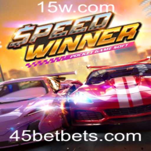 Descubra o Universo de SpeedWinner e a Oportunidade com 45bet