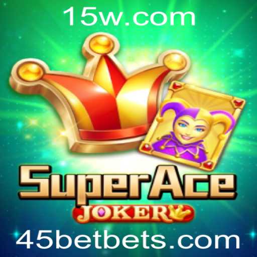 Descubra o Mundo Encantado de SuperAceJoker: O Jogo que Revoluciona Cassinos Online com 45bet